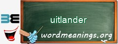 WordMeaning blackboard for uitlander